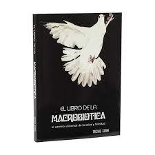 Libro "Macrobiótica" M. Kushi -  MIMASA | F- 437136 | MUNDO ECOLÓGICO